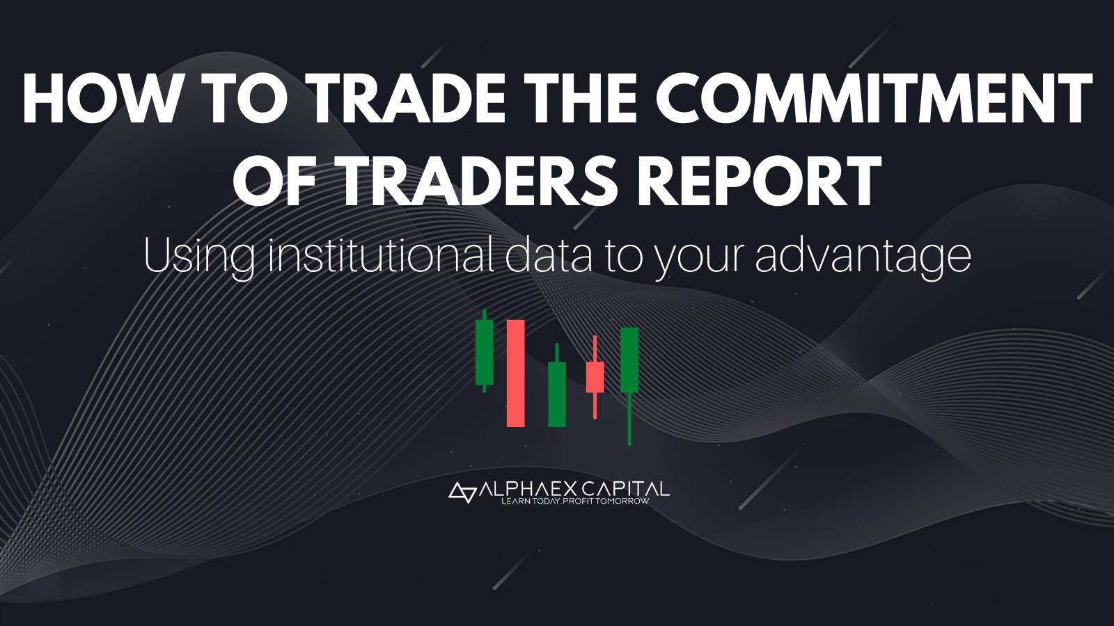 How To Trade The Commitment Of Traders Report For Beginners