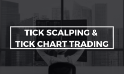 Tick Scalping and Tick Chart Trading - Alphaex Capital