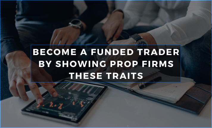 How to become a funded trader